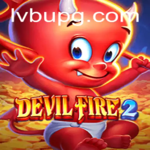 Desvendando o Fascinante Universo de DevilFire2: Uma Aventura com LVBU PG
