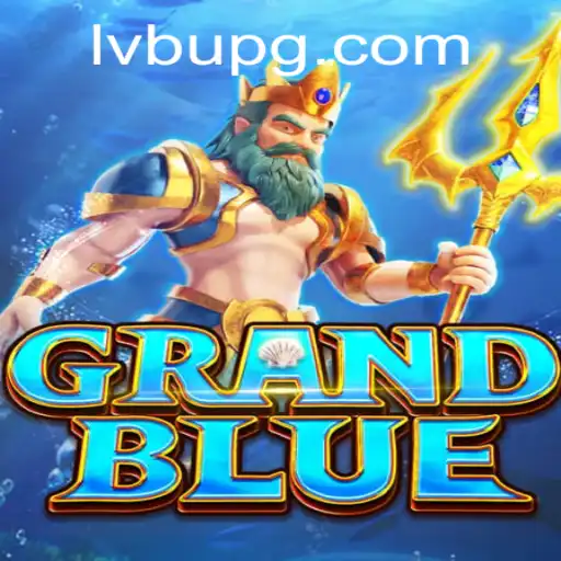 Descubra o Mundo de GRANDBLUE: Um Mergulho no Jogo Inovador com LVBU PG