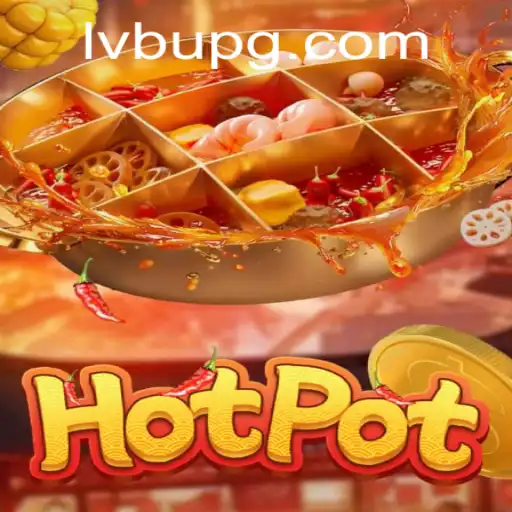Hotpot: Explorando o Universo do Jogo LVBU PG