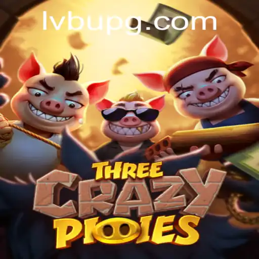 ThreeCrazyPiggies: O Novo Fenômeno do LVBU PG