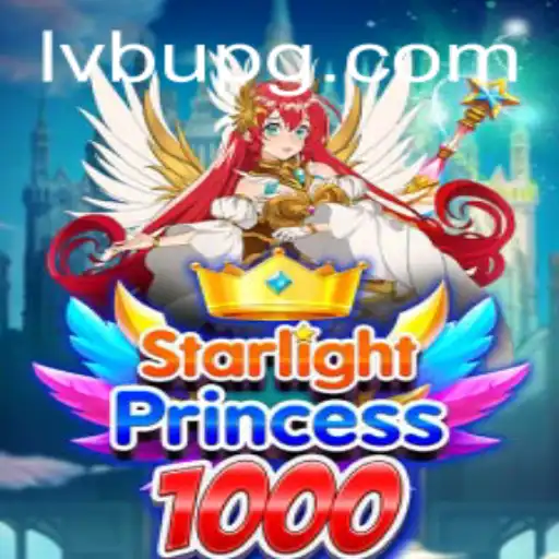 Descubra o Fascinante Mundo do Jogo StarlightPrincess1000 com LVBU PG